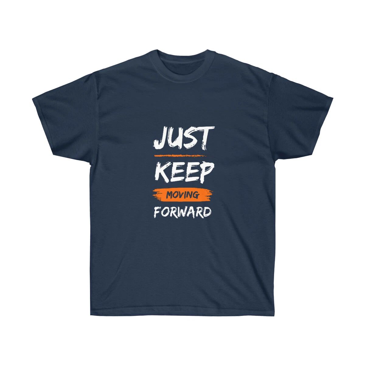 Motivational T shirt - Unisex Ultra Cotton Tee