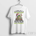 Classic Grinch Christmas When I Die Please Do Not Put In My Obituary That