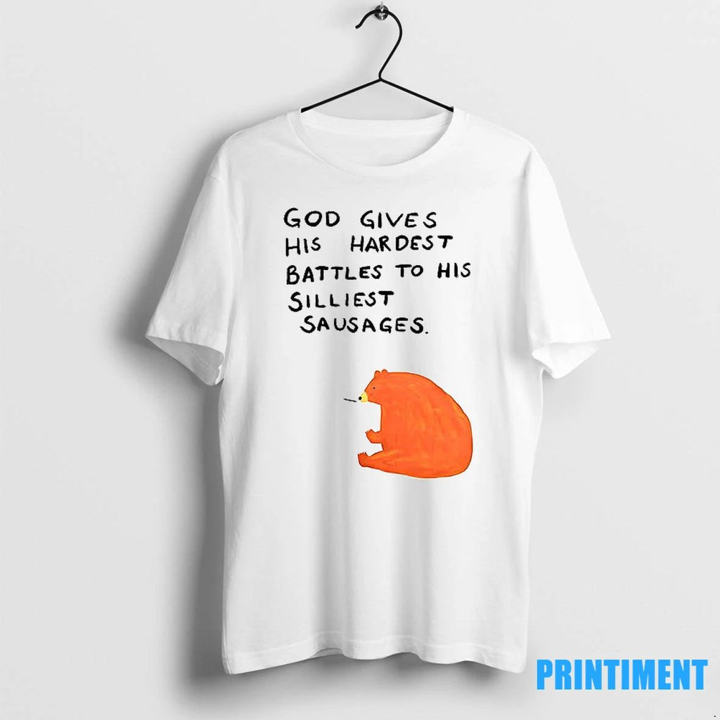 Bear God Gives His Hardest Battles To His Silliest Sausages Tshirts Sweater