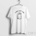 Premium Sloth I Kinda Dont Care T Shirts