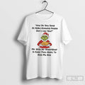 Classic Grinch How Do You Sleep At Night Knowing People Dont Like You T Shirts