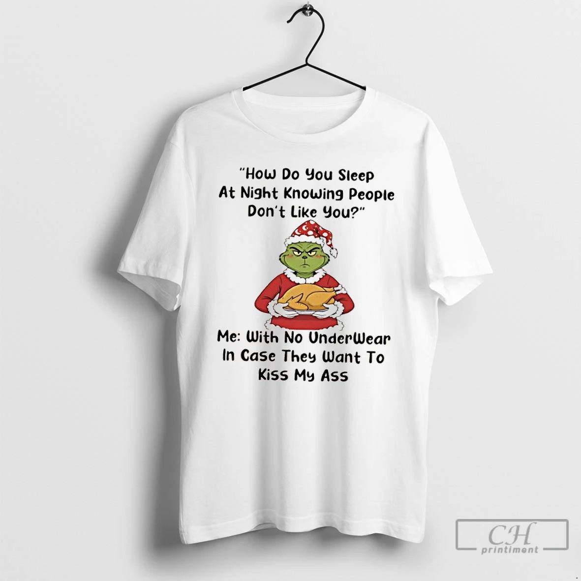 Classic Grinch How Do You Sleep At Night Knowing People Dont Like You T Shirts