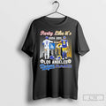 Classic Party Like Its 2024 La Dodgers And 2021 La Rams T Shirts