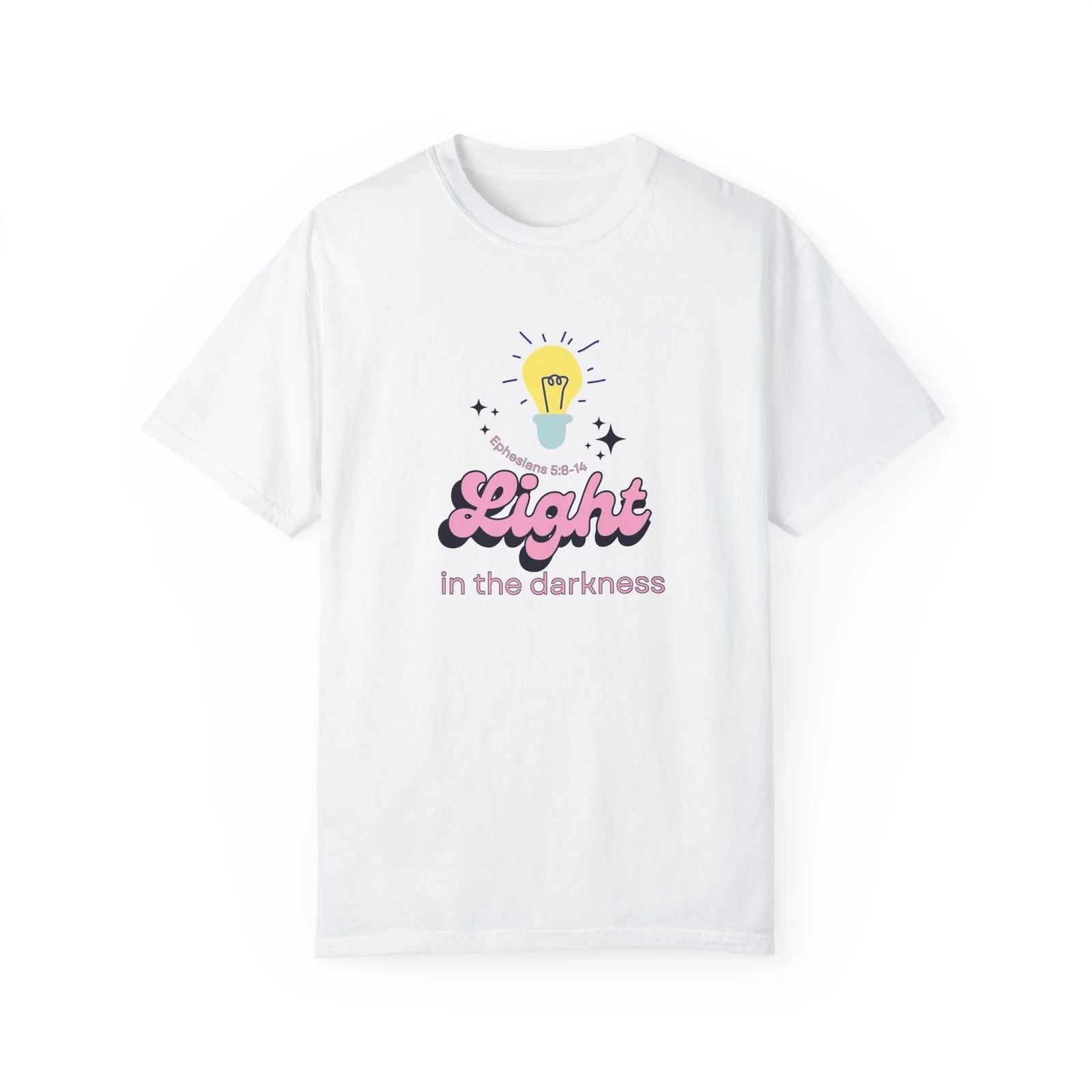 Inspirational Light in the Darkness T-Shirt, Motivational Tee, Unisex Gift,