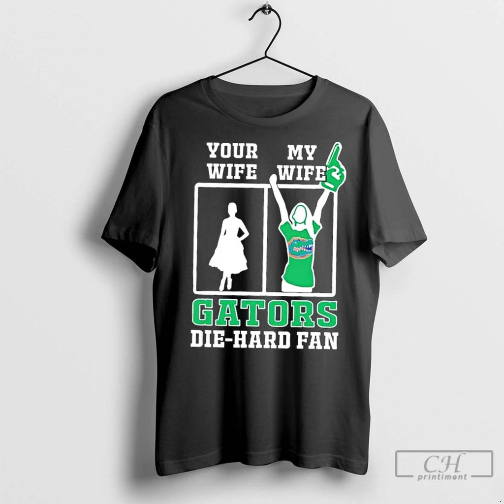 Classic My Wife Florida Gators Football Die Hard Fan