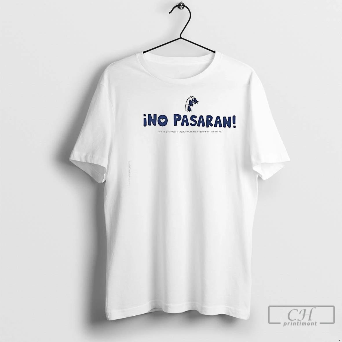 Premium Ino Pasaran Weve Got To Pull Together In This Inclement Weather