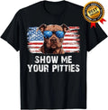Show Me Your Pitties Pitbull Mom Pitbull Dog Lover Dad Pet Gift Unisex T-Shirt