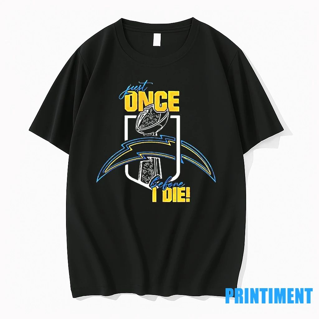 Just One Before I Die Los Angeles Chargers Tshirts Sweater