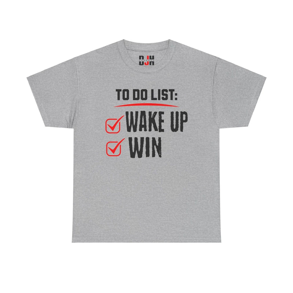 DJH Apparel | Wake Up and Win Motivational Unisex T-shirt