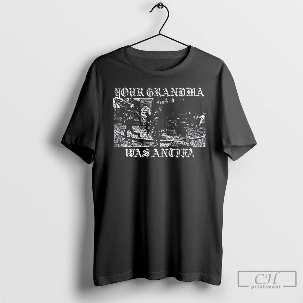 Classic Your Grandma Was Antifa Anti Fascist Vintage T Shirts