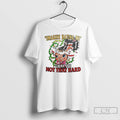 Classic Imagine Hating Me Okay Its Not That Hard T Shirts