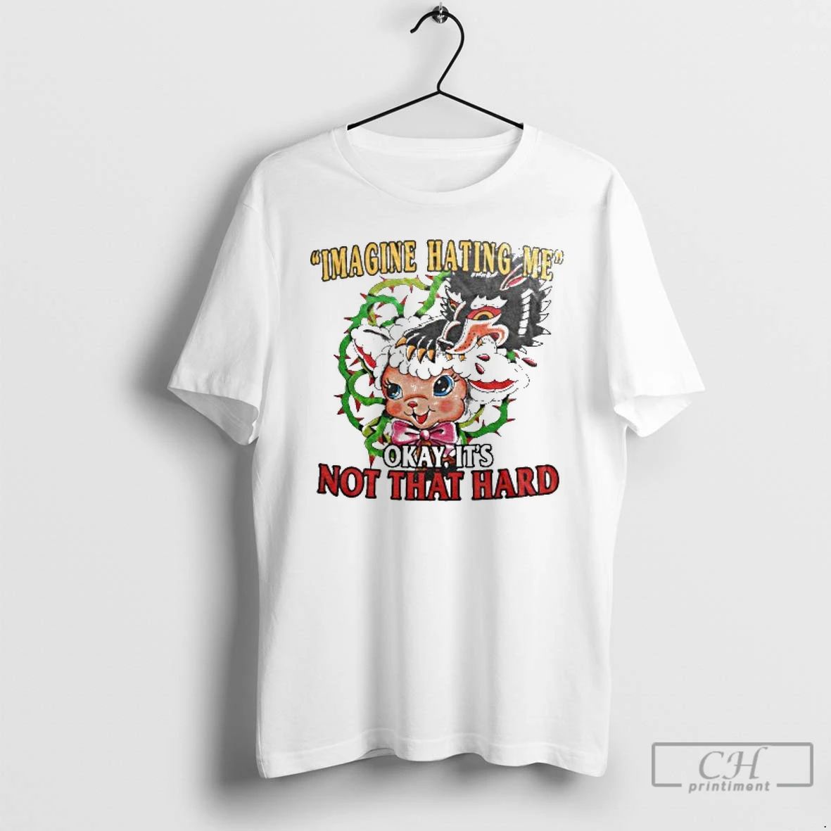 Classic Imagine Hating Me Okay Its Not That Hard T Shirts