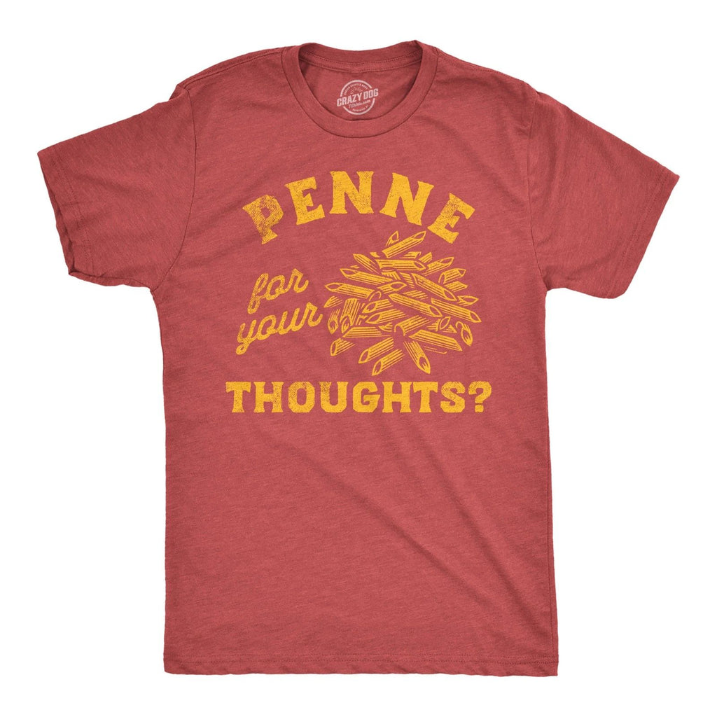 Mens Funny T Shirts Penne for Your Thoughts Sarcastic Pasta Graphic Tee for Men