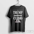 Premium Trump Endorses Cuomo T Shirts