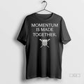 Trendy Officials Usrowing Momentum Is Made Together Logo 2025 Shirt Sweater