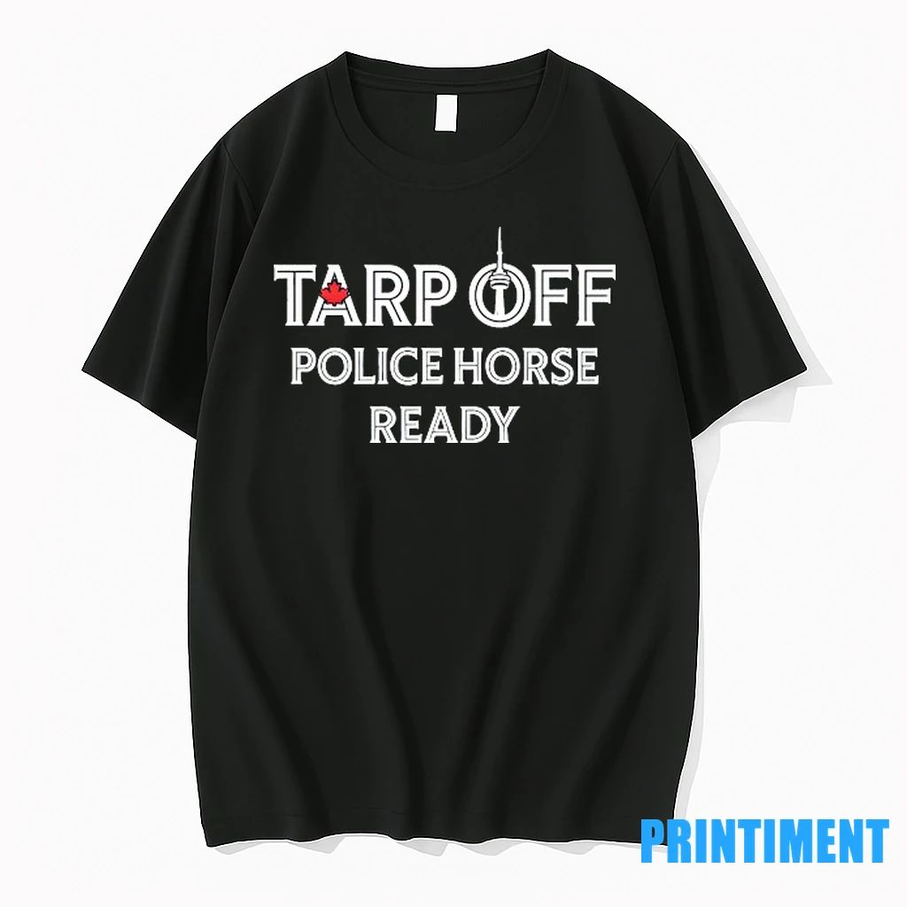 Toronto Blue Jays Tarp Off Police Horse Ready Tshirts Sweater