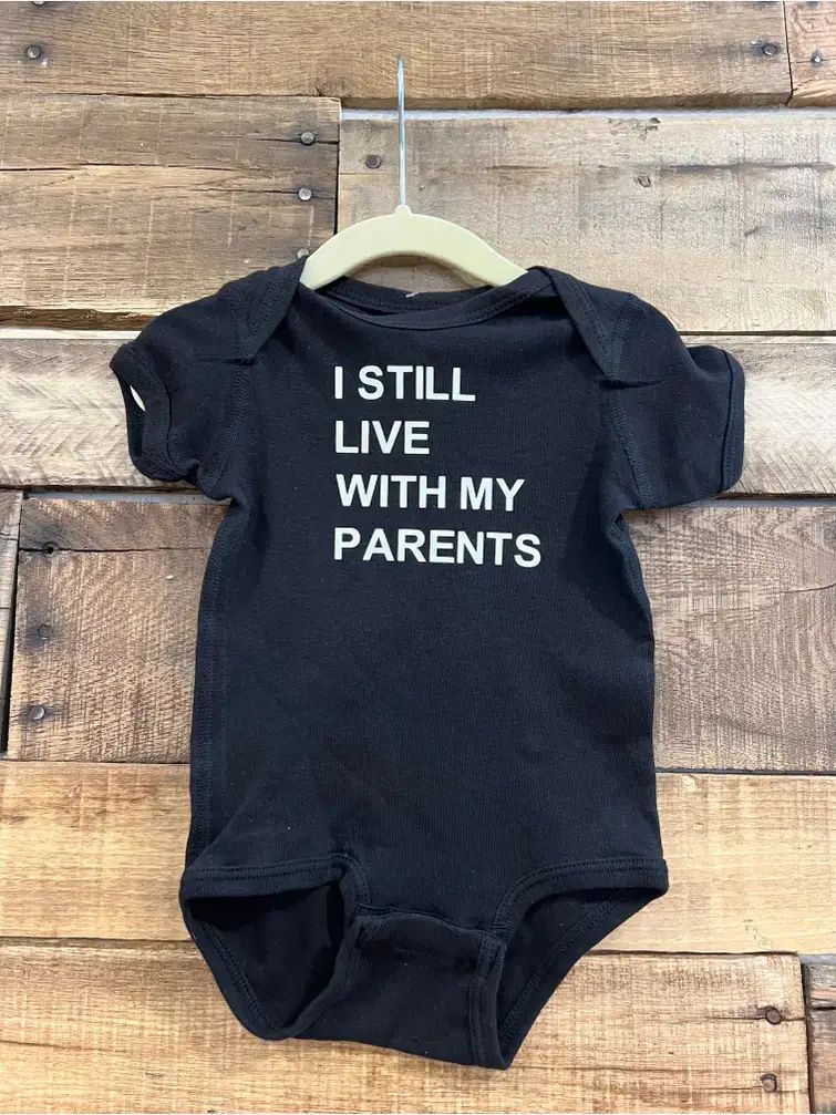 I Still Live with My Parents Baby Onesie