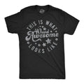 Mens Funny T Shirts This Is What 40 and Awesome Looks Like Sarcastic Birthday