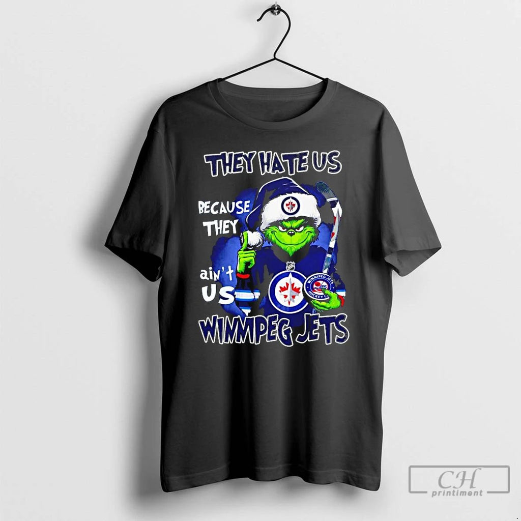 Premium Grinch They Hate Us Because They Aint Is Winnipeg Jets T Shirts