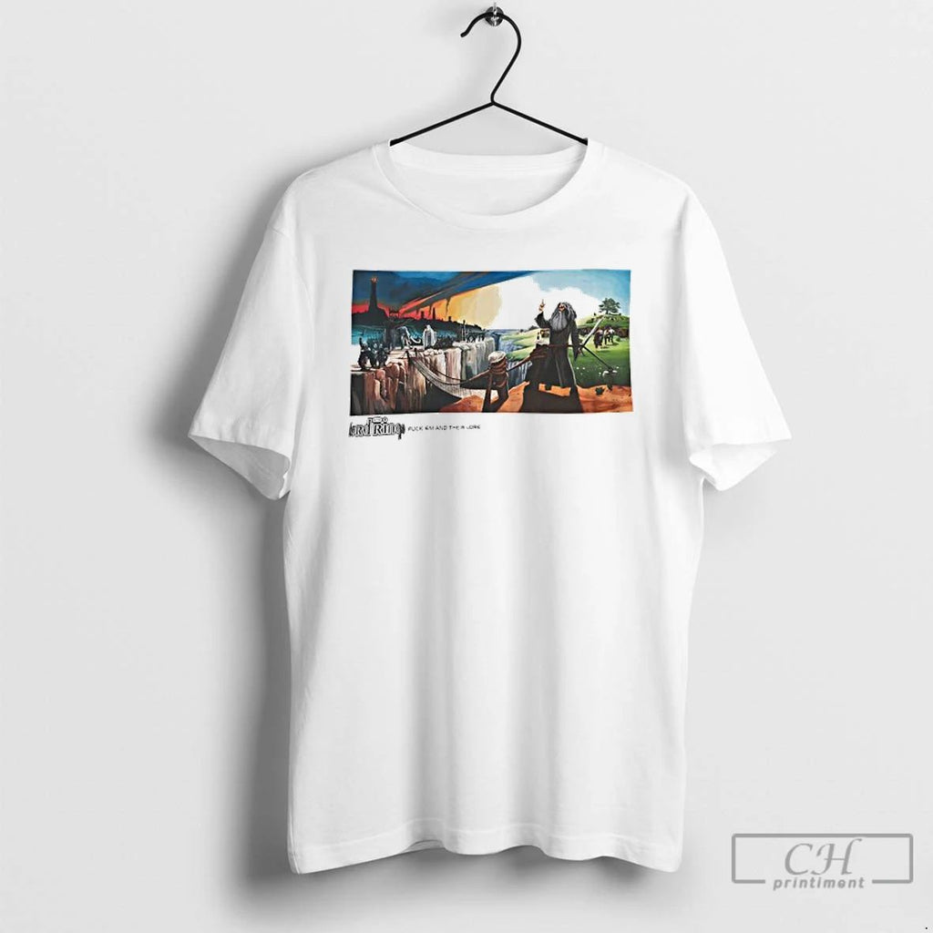Classic Their Lore Fck Em And Their Lore T Shirts