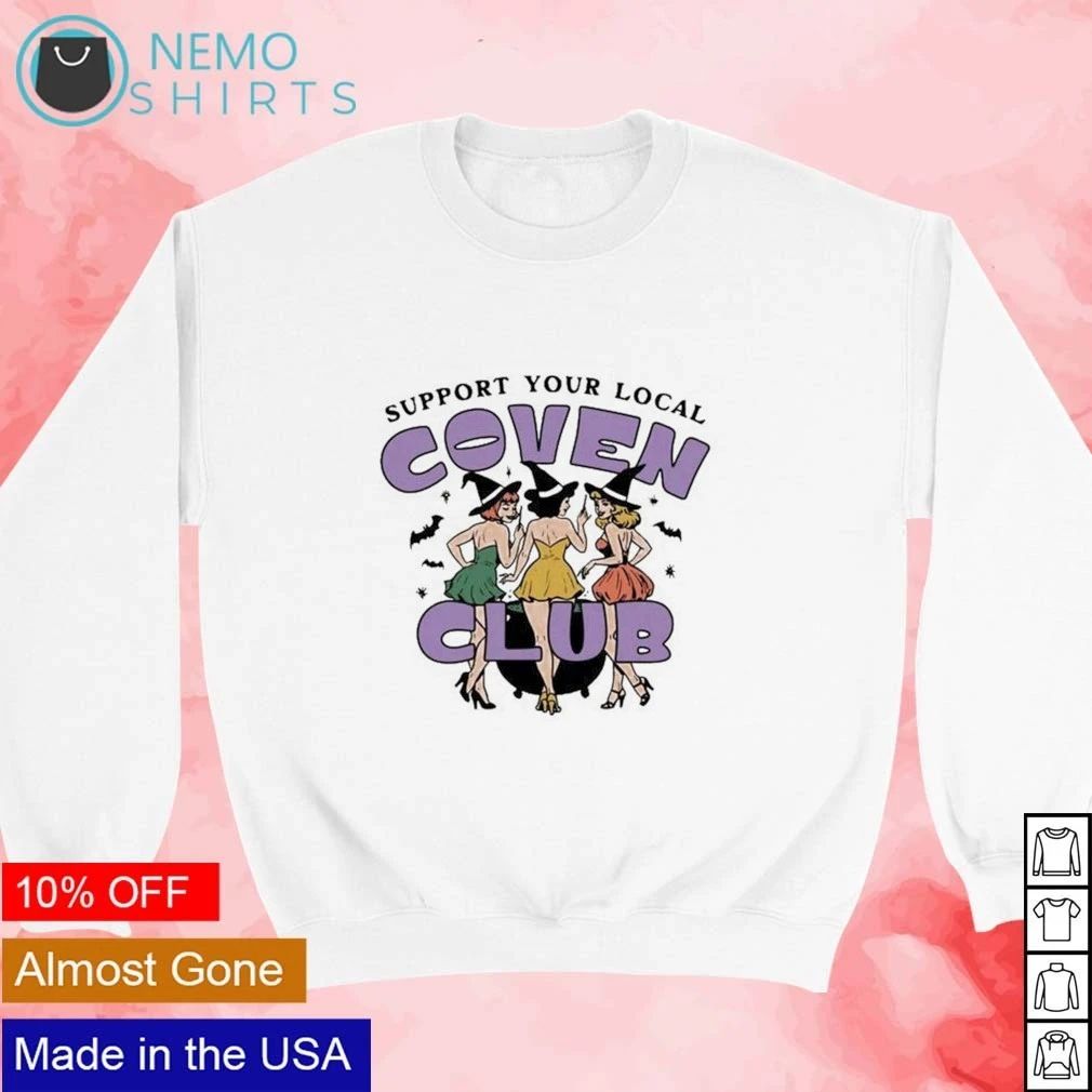 Support Your Local Coven Club Halloween shirt