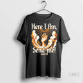 Officials Here I Am Send Me T Shirts