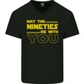 May the 90s Nineties Be With You Sci-Fi Mens V-Neck Cotton T-Shirt