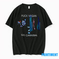 Fck Vegan Go Cannibal Tshirts Sweater