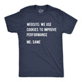 Mens Funny T Shirts Website We Use Cookies to Improve Performance Sarcastic Tee