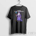 I Overthink Yet I Still Do Not Understand T Shirts