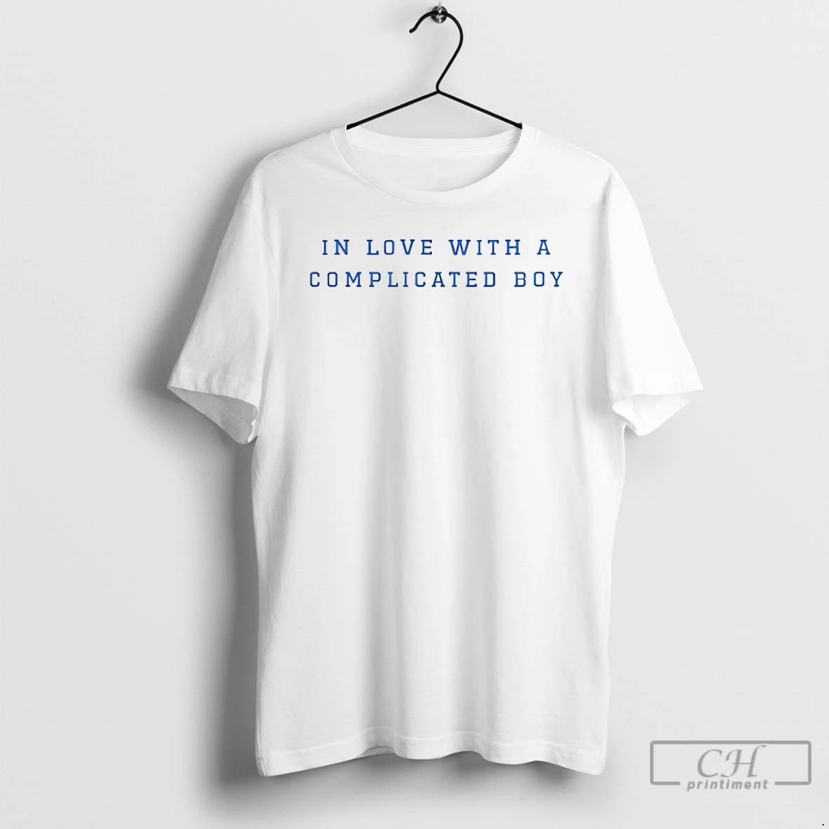 Classic In Love With A Complicated Boy T Shirts