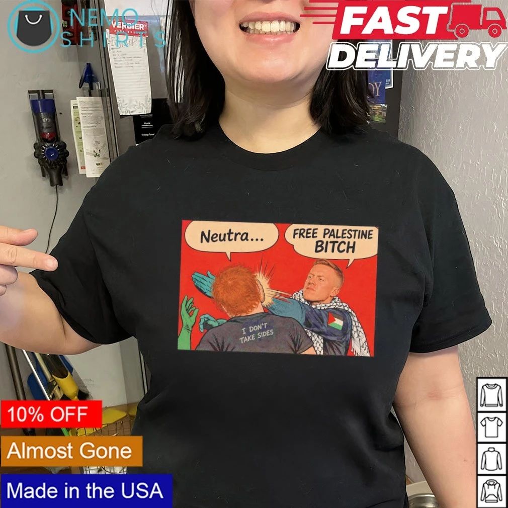 Macklemore Free Palestine Bitch Ed Don’t take sides shirt