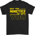 May the 90s Nineties Be With You Sci-Fi Mens T-Shirt 100% Cotton