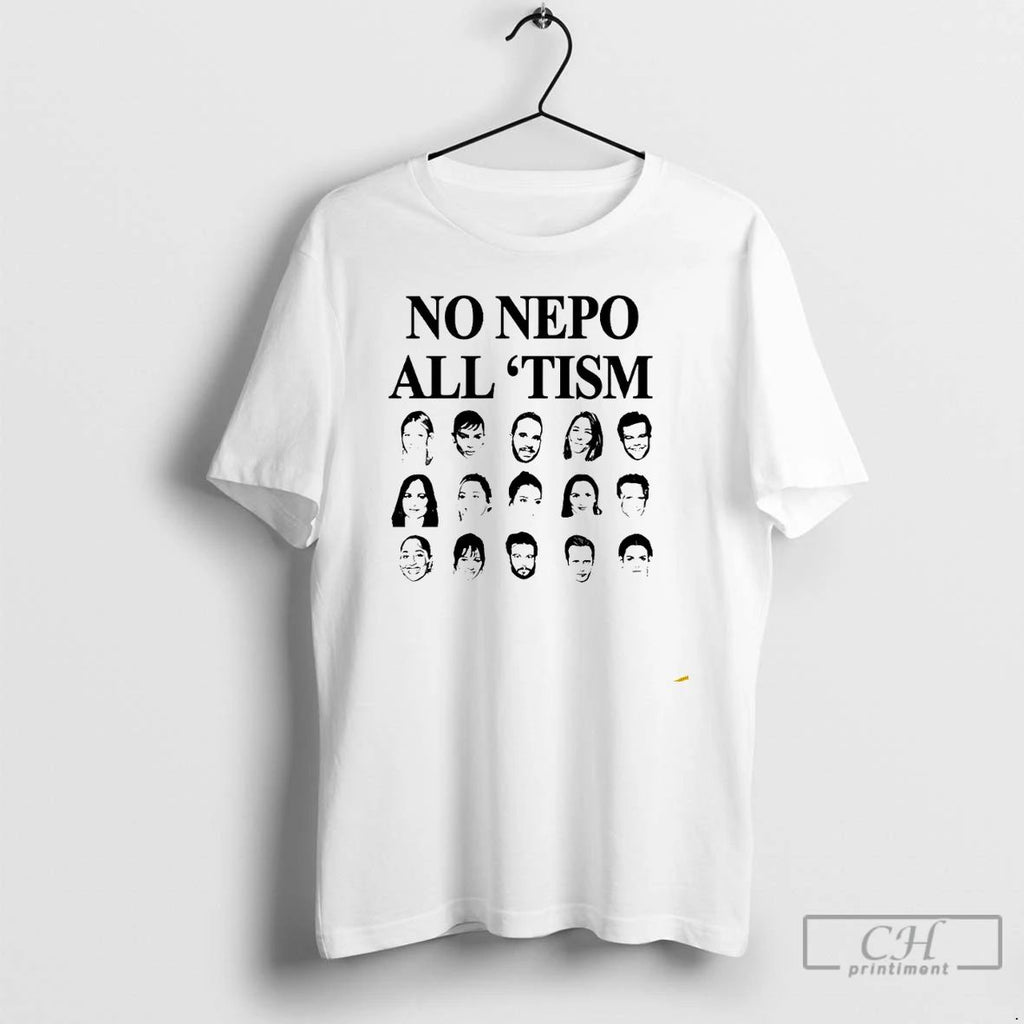 Premium No Nepo All Tism Faces T Shirts