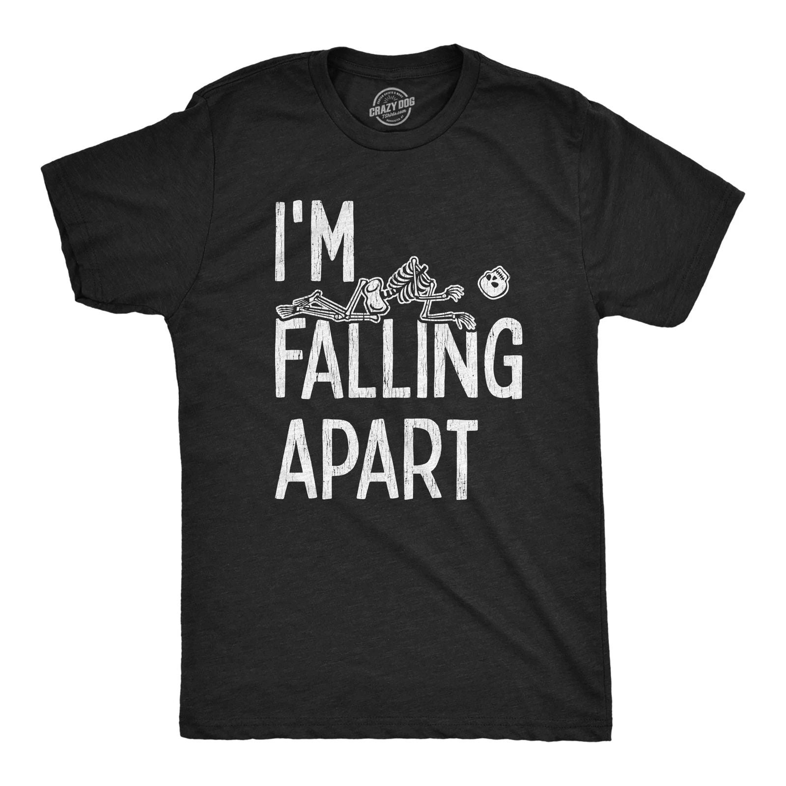 Mens I'm Falling Apart T Shirt Funny Halloween Skeleton Sarcastic Tee