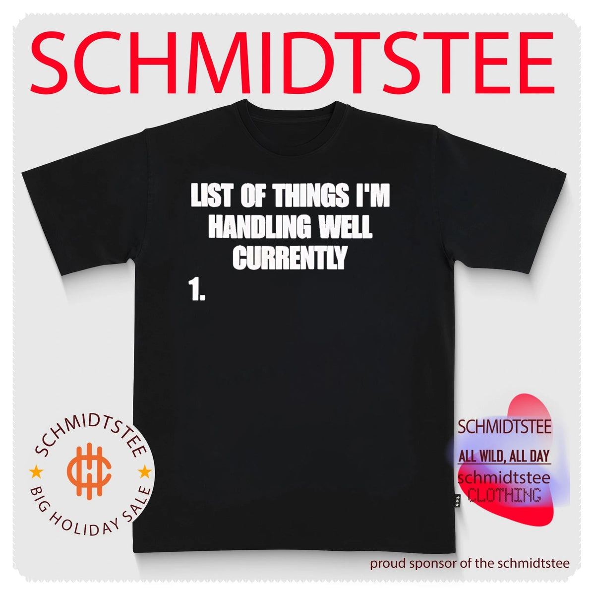 List of things I’m handling well currently shirt