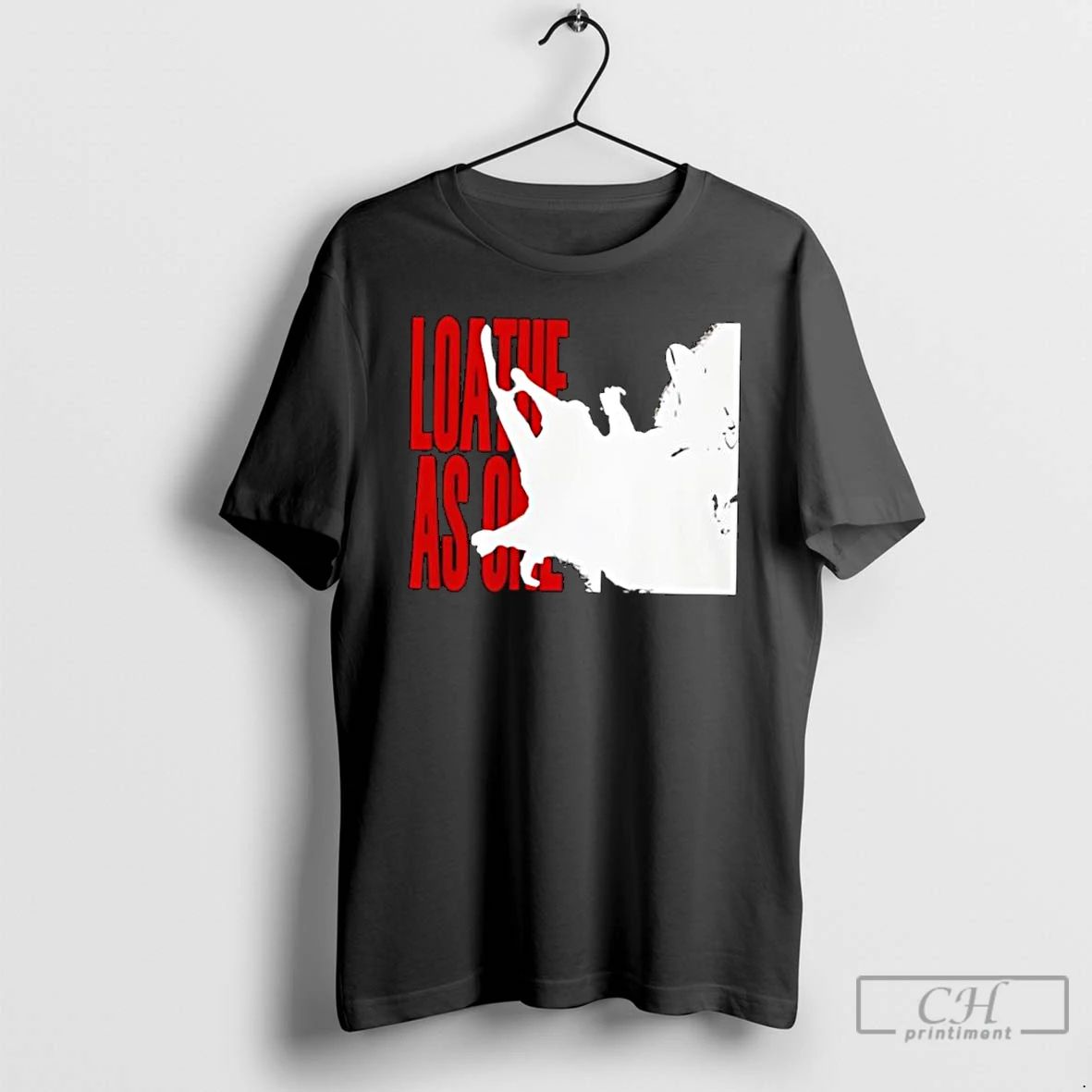 Classic Loathe Merch As One T Shirts