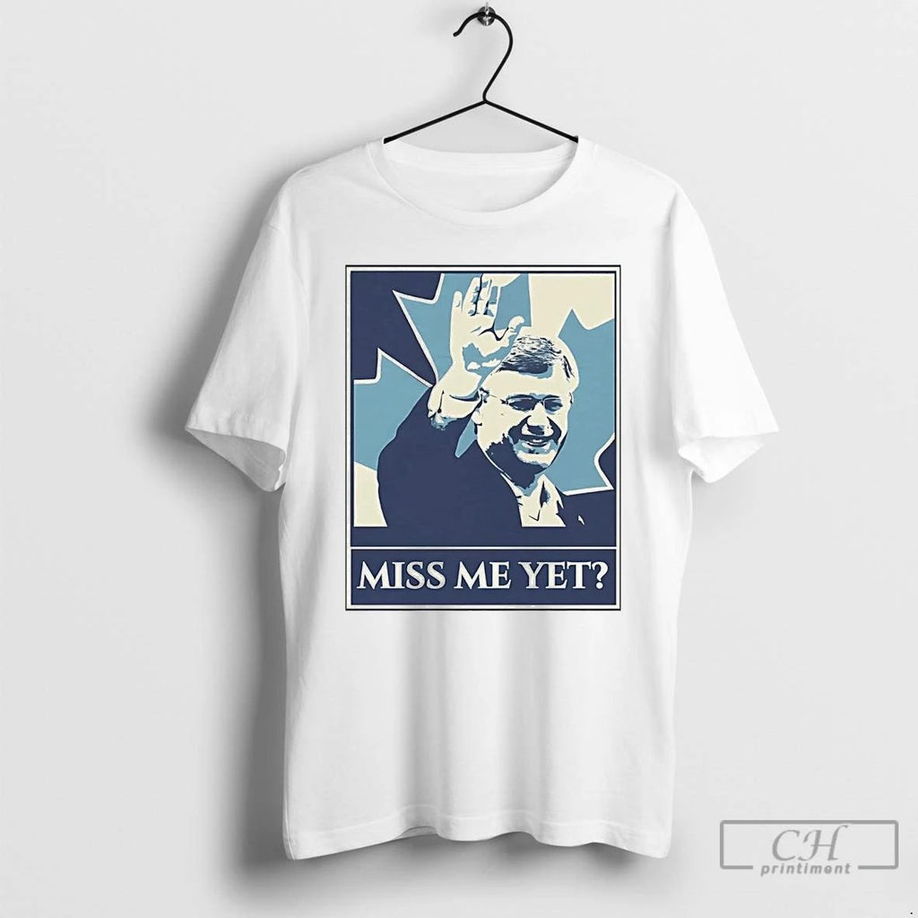 Premium Pierre Poilievre Miss Me Yet T Shirts