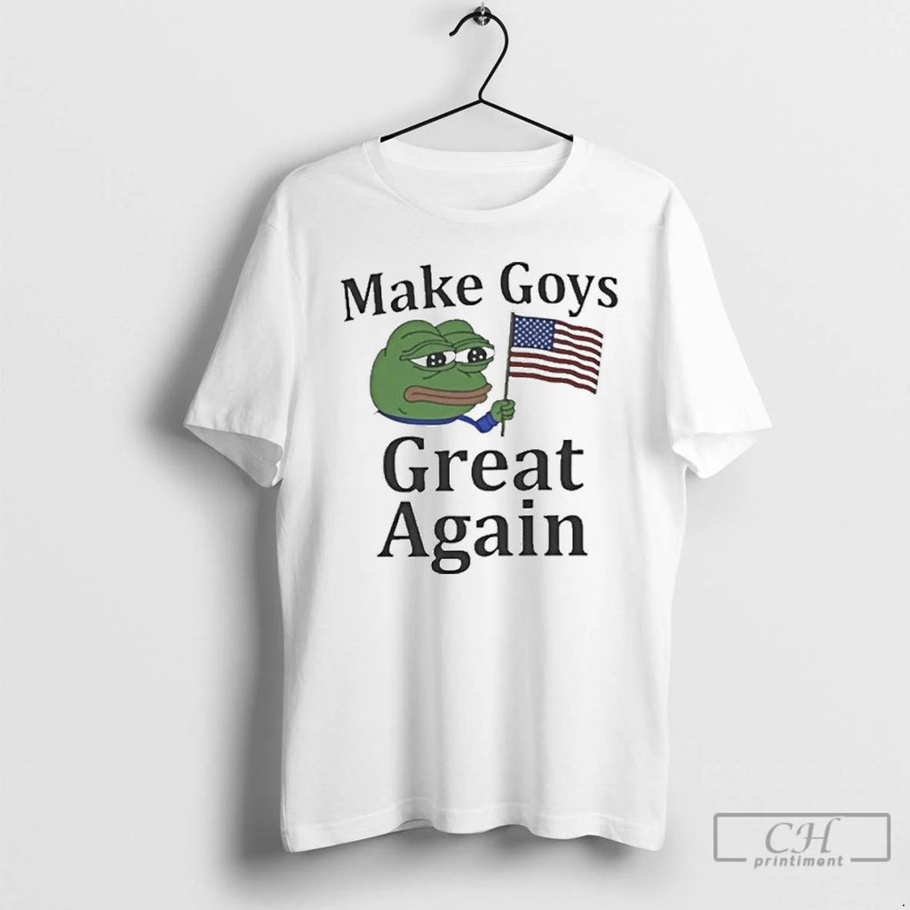 Premium Pepe The Frog Meme Make Goys Great Again T Shirts