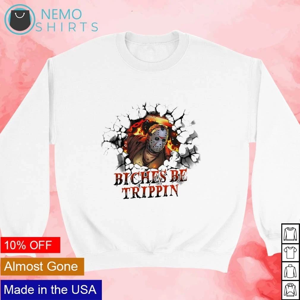 Jason Voorhees Biches Be Trippin Friday the 13th Halloween shirt