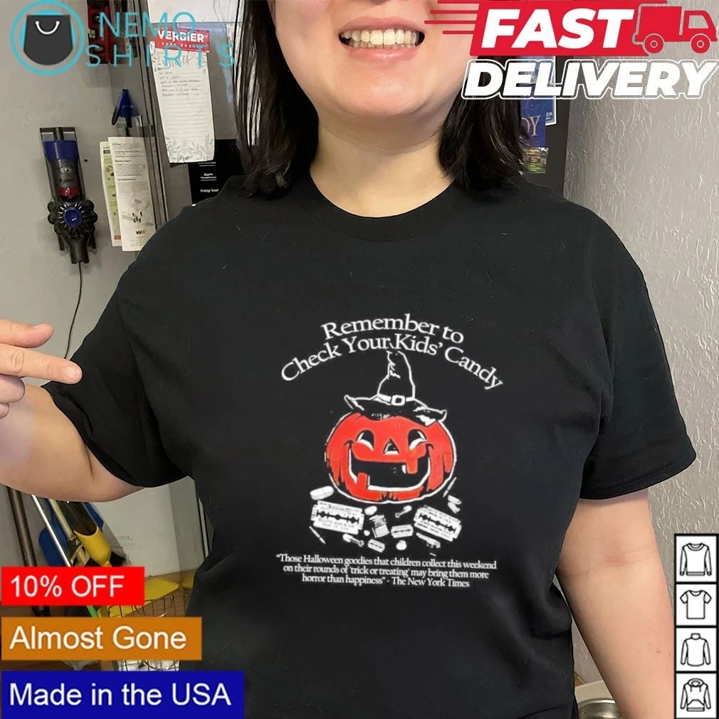 Remember to Check Your Kids’ Candy Halloween Horror Quote shirt