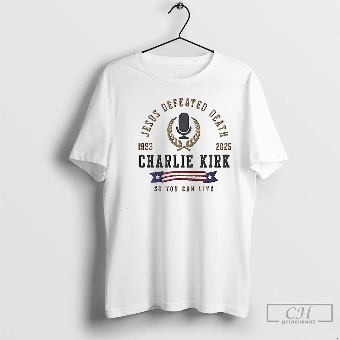 Classic Charlie Kirk Jesus Defeated Death 1993 2025 White T Shirts