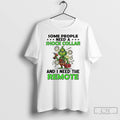 Classic Grinch Some People Need A Shock Collar And I Need The Remote T Shirts