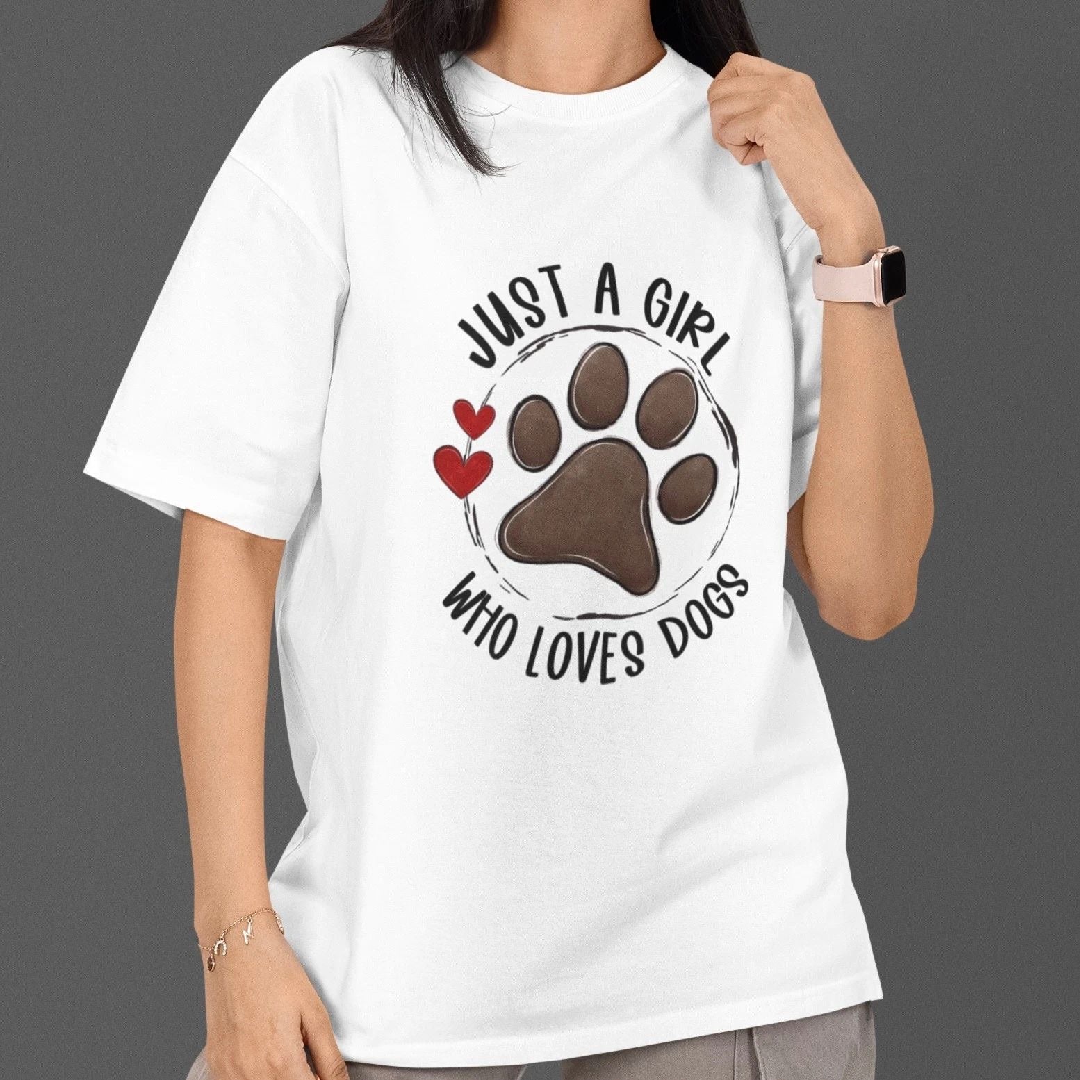 Just A Girl Who Loves Dogs T Shirt Dog Mom Cute Paw Graphic Tee White