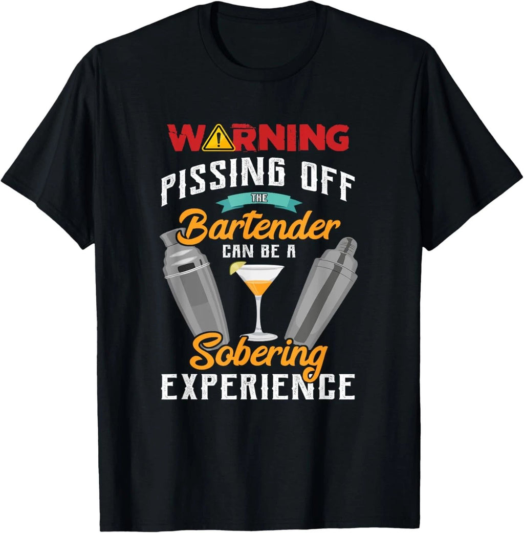 Warning Pissing Off The Bartender Funny Sarcastic Bartender T-Shirt
