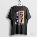 Classic Lets Get 6 7 Endy T Shirts