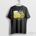 Premium Glass Of Beer Enjoy Cold Hard Yield At Pubkey T Shirts