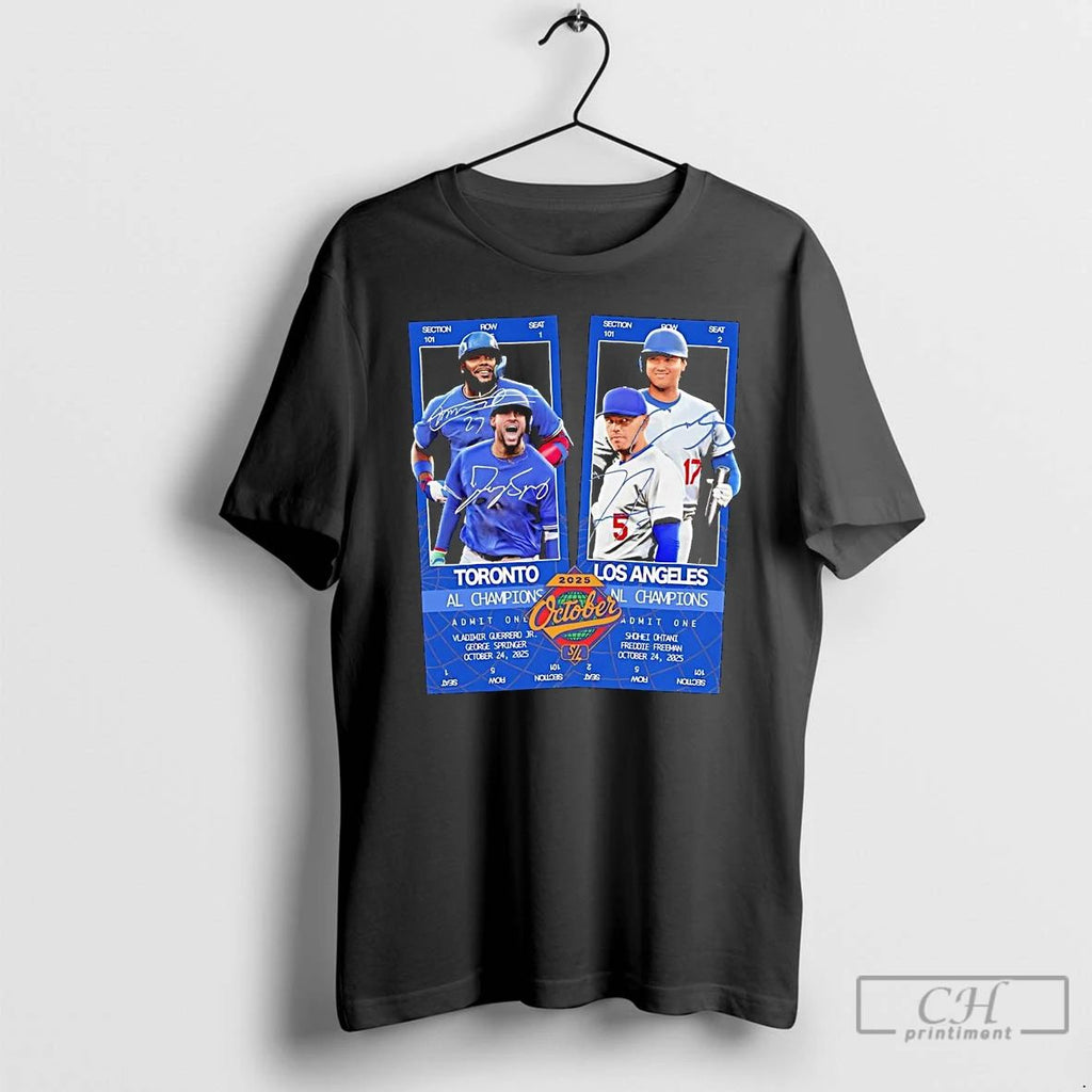 Classic Los Angeles Dodgers Vs Toronto Blue Jays October 2025 Al Champions T Shirts