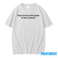 Stop Inviting White People To The Cookout Tshirts Sweater