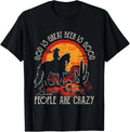God Is Great Beer Is Good Classic Horses People Are Crazy T-Shirt